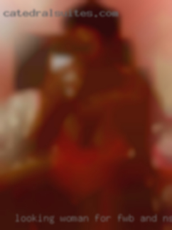 Looking woman for fwb and nsa fun.