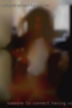 Someone to connect having with...