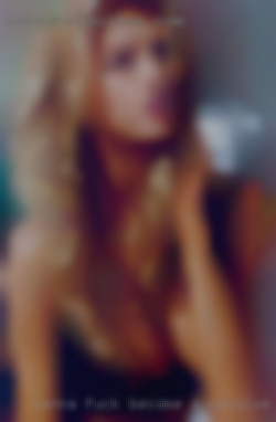 Wanna fuck become a massive cock money slut from Perris.