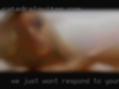 We just wont respond to your swingers email in Humboldt County California.